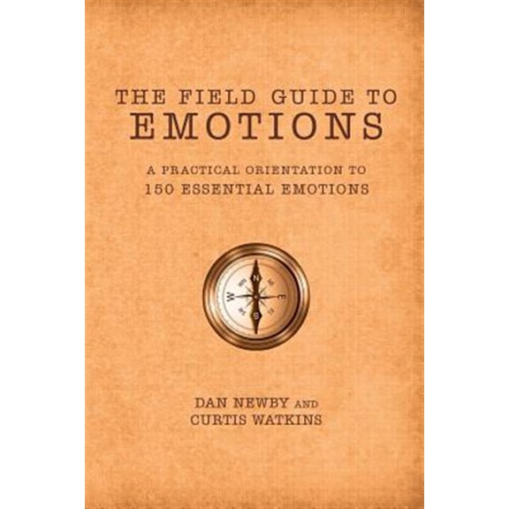 Pre-Owned The Field Guide to Emotions: A Practical Orientation to 150 Essential Emotions (Paperback) 1732450927 9781732450929