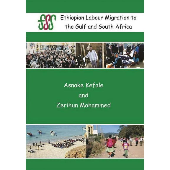 Ethiopian Labour Migration to the Gulf and South Africa, (Paperback)