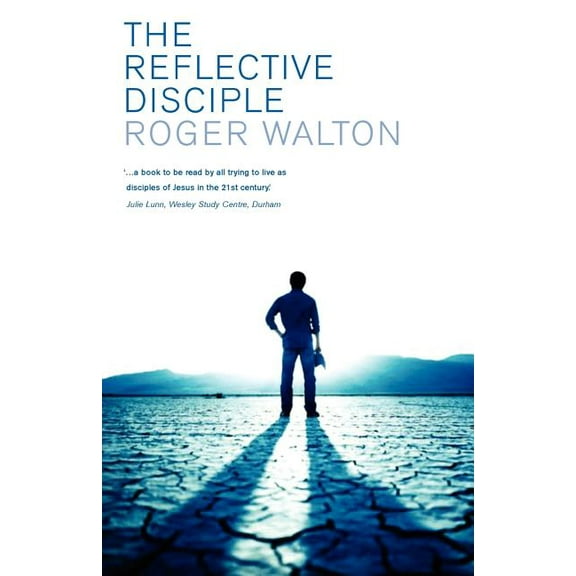 The Reflective Disciple, (Paperback)