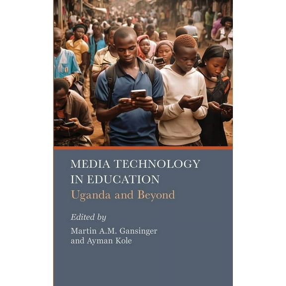 Media Technology in Education: Uganda and Beyond (Hardcover)
