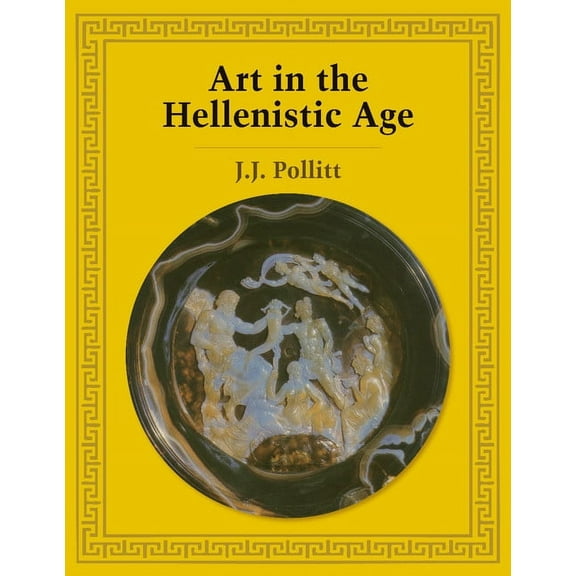 Art in the Hellenistic Age, (Paperback)