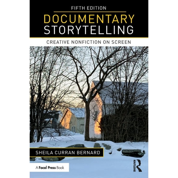 Documentary Storytelling: Creative Nonfiction on Screen, (Paperback)