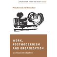 thumbnail image 1 of Work, Postmodernism and Organization: A Critical Introduction (Organization, Theory and Society series), 1 of 1