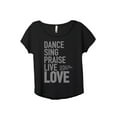 thumbnail image 1 of Dance Sing Praise Live Love Women's Fashion Slouchy Dolman T-Shirt Tee Heather Black X-Large, 1 of 3