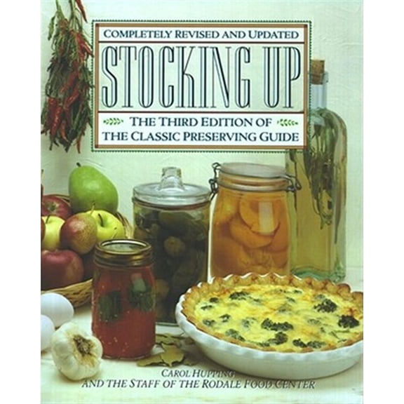 Pre-Owned Stocking up: America's Classic Preserving Guide IC Preserving Guide, Completely Revised and Updated Paperback
