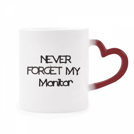 

Never Forget My Monitor Graduation Season Heat Sensitive Mug Red Color Changing Stoneware Cup