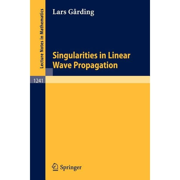 Singularities in Linear Wave Propagation, (Paperback)