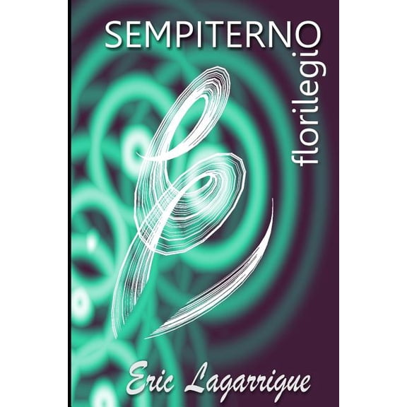 Sempiterno : Florilegio (Paperback)