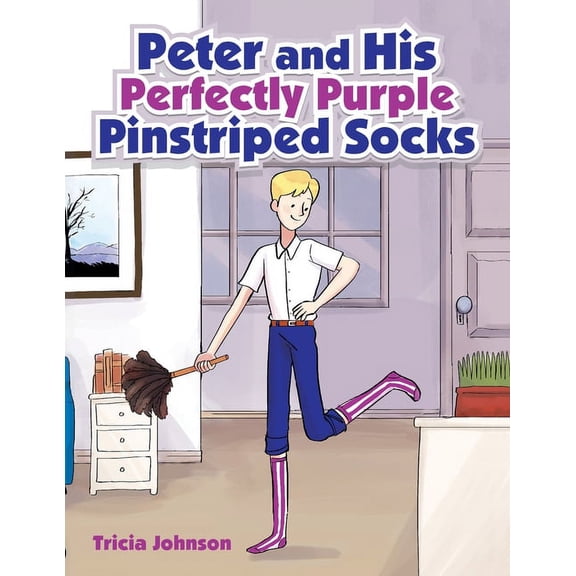 Peter and His Perfectly Purple Pinstriped Socks, (Paperback)