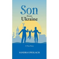 Son from Ukraine: A True Story, (Hardcover)