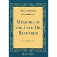 thumbnail image 1 of Memoirs of the Late Dr. Barnardo (Classic Reprint), 1 of 1