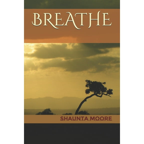 Breathe (Paperback) by Shaunta Moore