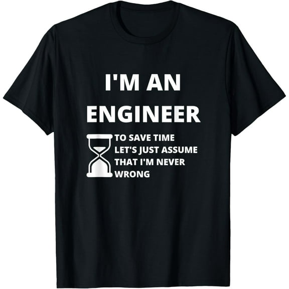 I'm An Engineer - Funny Sarcastic Engineering Gift,Short Sleeve T-Shirt