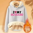 thumbnail image 2 of Penkiiy I Love My Husband Hoodie Sweater for Wife Womens Casual Winter Warm Fleece Sherpa Lined Pullover Hooded Sweatshirt Gray, 2 of 3