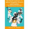 thumbnail image 1 of Stark Contrast of the Miami Dolphins Owners and Coaches, 1 of 2