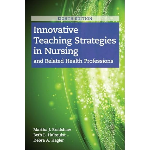 Pre-Owned Innovative Teaching Strategies in Nursing and Related Health Professions (Paperback) 1284170179 9781284170177