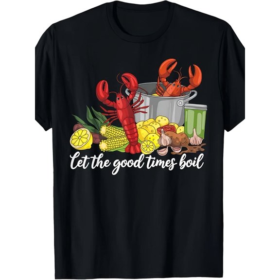 Funny Crawfish Boil Party T-Shirt, Let The Good Times Boil Seafood Lover Tee, Classic Southern Cajun Festival Foodie Graphic Top