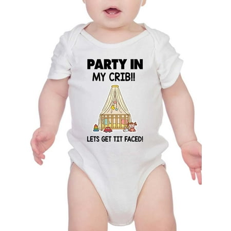 

Party In My Crib Get It Faced Bodysuit Infant -Smartprints Designs 12 Months