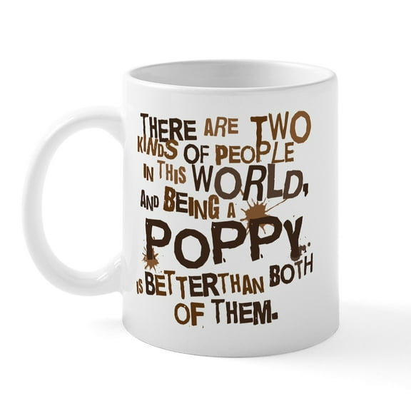 CafePress - Poppy Funny Grandpa Mug - 11 oz Ceramic Mug - Novelty Coffee Tea Cup