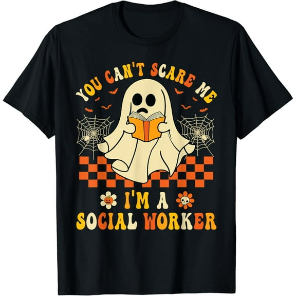 You Can't Scare Me I'm a School Social Worker Halloween T-Shirt