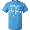 thumbnail image 3 of Inktastic No Mistakes, Just Miracles Down Syndrome Awareness T-Shirt, 3 of 5