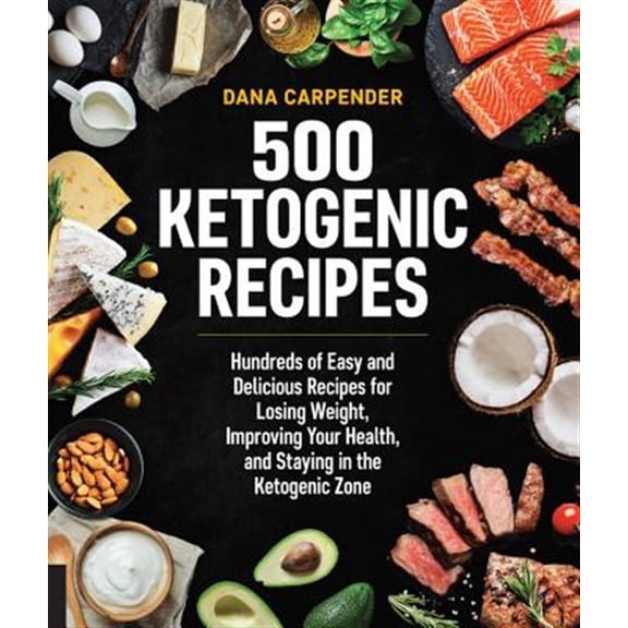 Pre-Owned 500 Ketogenic Recipes: Hundreds of Easy and Delicious Recipes for Losing Weight, Improving Your Health, and Staying in the Ketogenic Zonevolu (Paperback) 159233816X 9781592338160