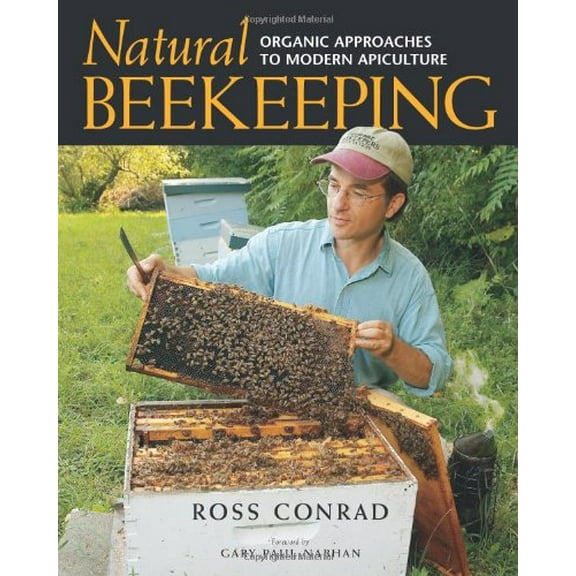 Pre-Owned Natural Beekeeping: Organic Approaches to Modern Apiculture Paperback