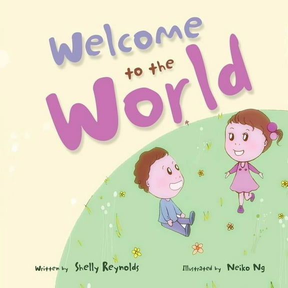 Welcome to the World, (Paperback)