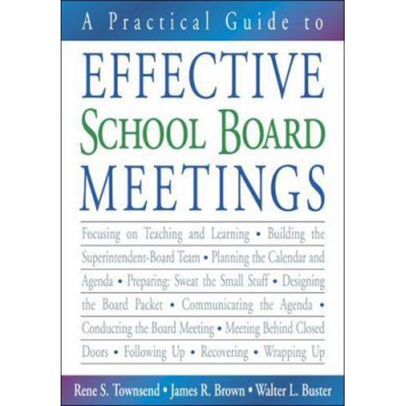 Pre-Owned A Practical Guide to Effective School Board Meetings (Paperback) 1412913292 9781412913294
