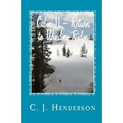 Cabin II: Return to Winding Ridge  Paperback  C. J. Henderson