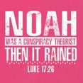 thumbnail image 5 of Wild Bobby Noah Was A Conspiracy Theorist Inspirational/Christian Women Slim Fit Junior Tee, Raspberry, XX-Large, 5 of 5