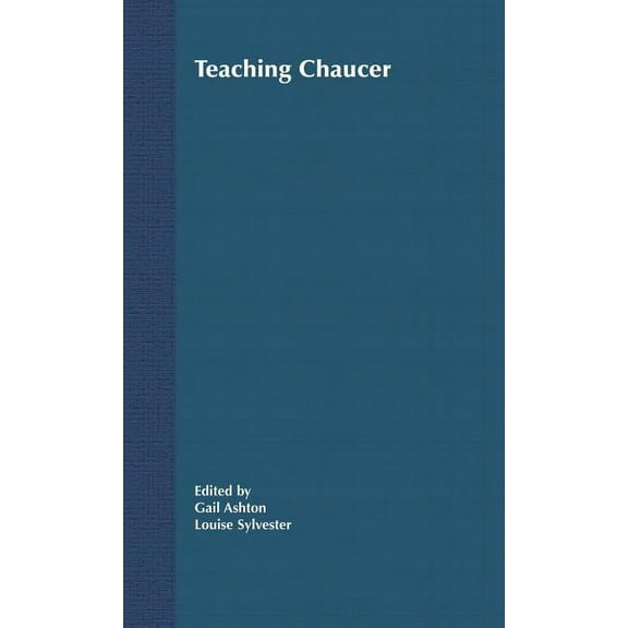 Teaching the New English Teaching Chaucer, (Hardcover)