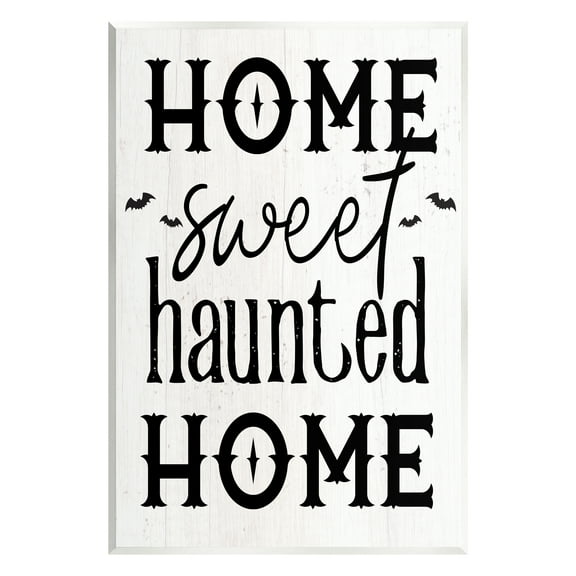 Stupell Industries Haunted Home Phrase Holiday Painting Unframed Art Print Wall Art, 10 x 15