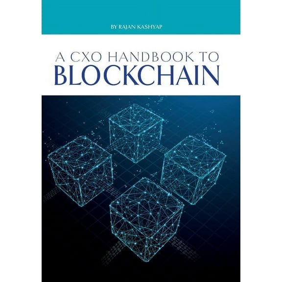 A CxO Handbook to Blockchain, (Paperback)