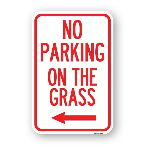 SignMission A-1218-23687 12 x 18 in. Aluminum Sign - No Parking on the Grass with Left Arrow