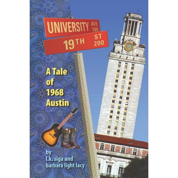 Austintacious Quartet: 19th and University : A Tale of 1968 Austin (Series #1) (Paperback)