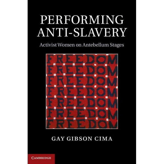 Performing Anti-Slavery, (Hardcover)