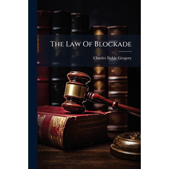 The Law Of Blockade (Paperback)