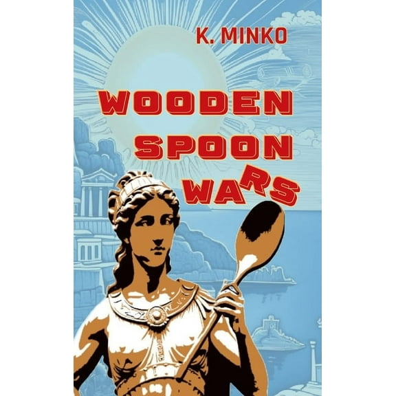 Wooden Spoon Wars, (Hardcover)