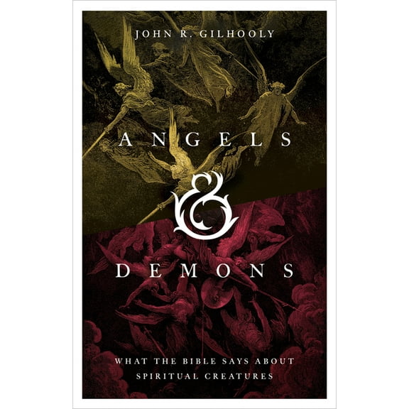 Angels & Demons: What the Bible Says about Spiritual Creatures, (Paperback)