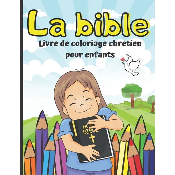 La bible Livre de Coloriage Chretiens pour Enfants: 20 dessins Ã  colorier d'histoires bibliques De 4 Ã  10 ans Format 21,, (Paperback)
