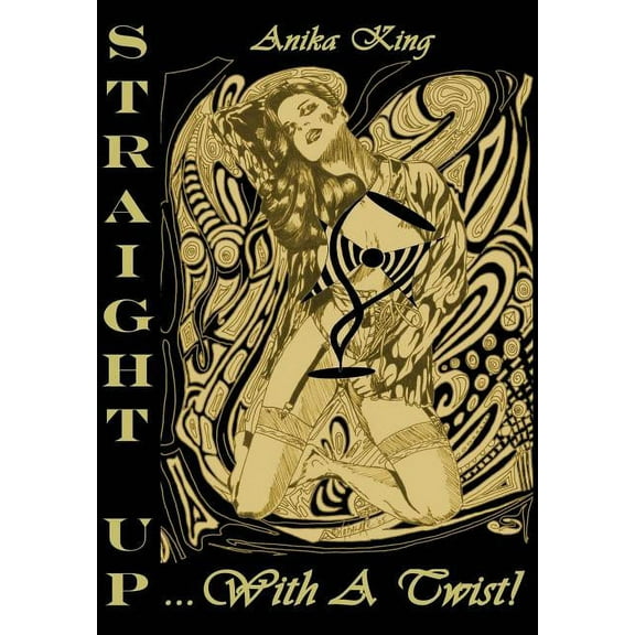 Straight Up... With a Twist! (Collector Edition), (Hardcover)