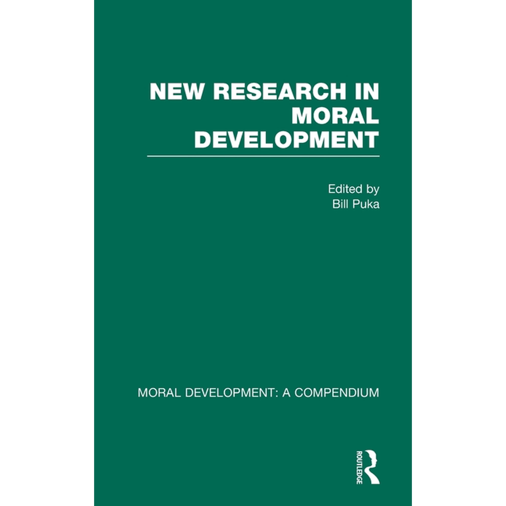 Moral Development: A Compendium New Research in Moral Development Book 5 (Hardcover)