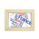 thumbnail image 1 of Palabras ciudad nombre Francia Mark Mapa Escritorio de madera Arte Pintura 5x7 pulgadas marco de foto foto, 1 of 4