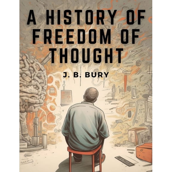 A History of Freedom of Thought, (Paperback)
