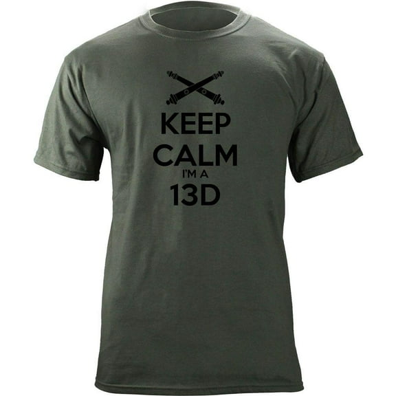 Classic Keep Calm I'm a 13D Army MOS T-Shirt