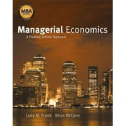 Managerial Economics: A Problem Solving Approach (Thomas South-western's MBA Series in Economics) [Hardcover - Used]