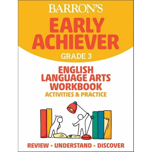 Barron's Early Achiever: Barron's Early Achiever: Grade 3 English Language Arts Workbook Activities & Practice (Paperback)