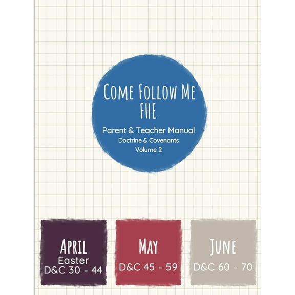 Parent and Teacher Manual: Doctrine & Covenants Vol 2: Come Follow Me FHE (Paperback)