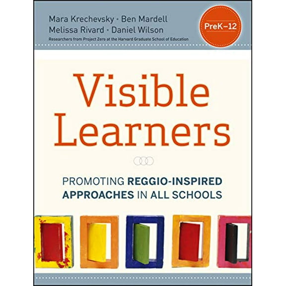Pre-Owned Visible Learners: Promoting Reggio-Inspired Approaches in All Schools (Paperback) 111834569X 9781118345696